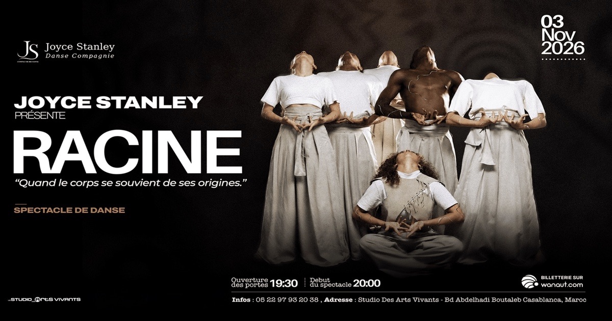 RACINE : Joyce Stanley présente sa création chorégraphique à Casablanca le 3 novembre